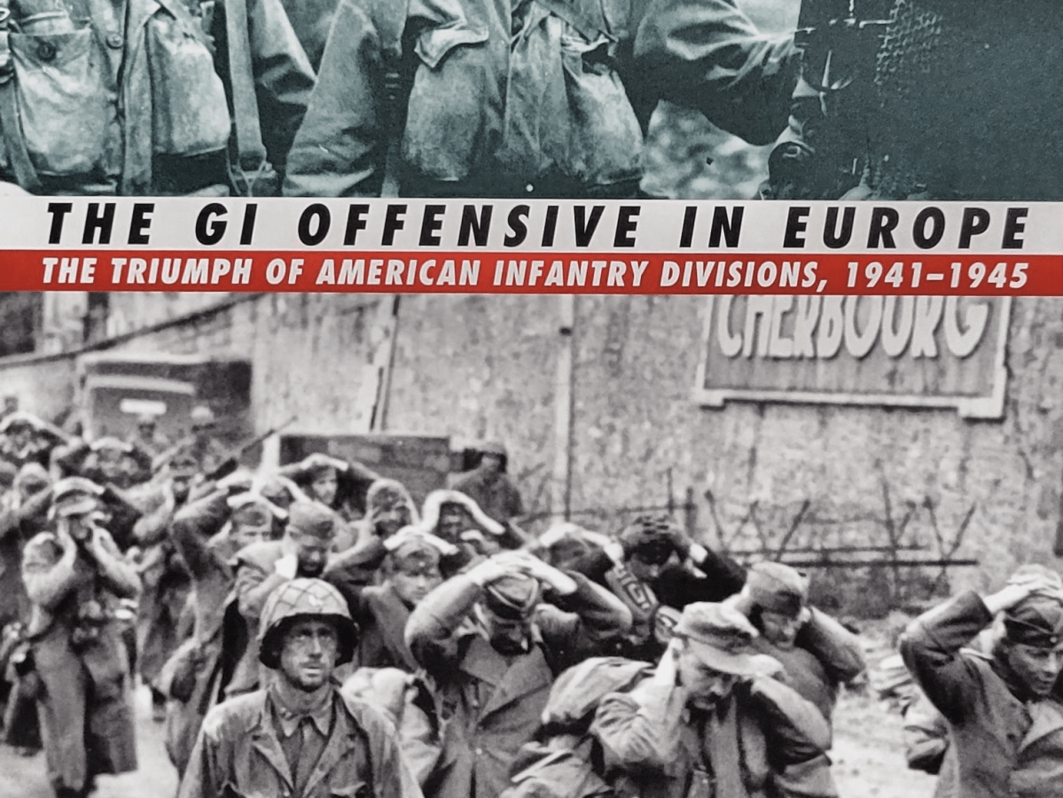 A Review of Peter R. Mansoor’s The GI Offensive in Europe: The Triumph of American Infantry Divisions, 1941-1945.